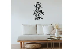 Skilt-Do More Of What Makes You Happy Veggdekor Svart
