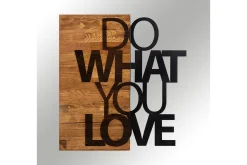Skilt-Do What You Love Veggdekor Svart/Valnøtt