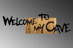 Welcome To My Cave Veggdekor